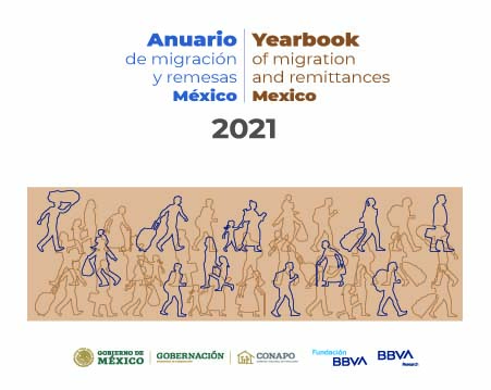Anuario de Migración y Remesas México 2021