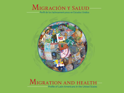 Migracin y Salud Perfill de los latinoamericanos en Estados Unidos / Migration and Health Profile of Latin Americans in the United States