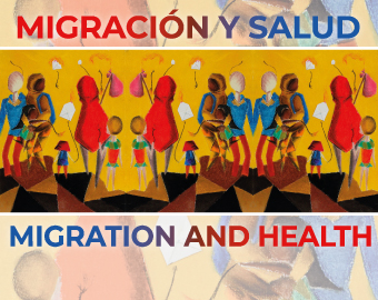 Migracin y Salud / Migration and Health